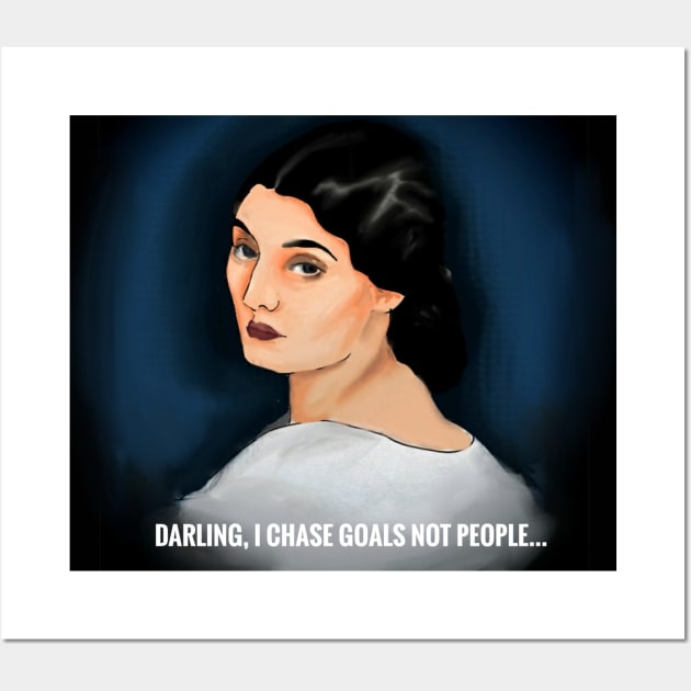 "I chase goals, not people" Wall Art by Myname